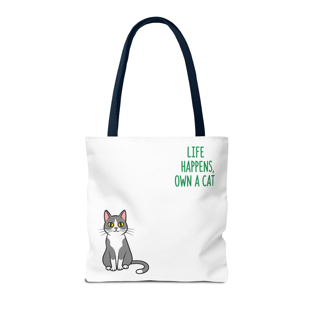 Cat Lover Tote Bag - Life Happens, Own a Cat, Pet Gift, Cat Mom Gift, Animal Lover Accessory, Cute Tote for Cat Owners