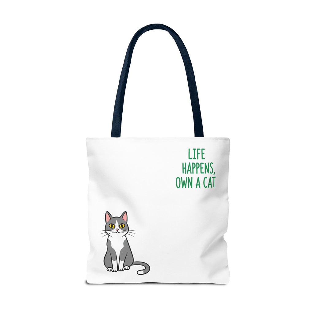 Cat Lover Tote Bag - Life Happens, Own a Cat, Pet Gift, Cat Mom Gift, Animal Lover Accessory, Cute Tote for Cat Owners