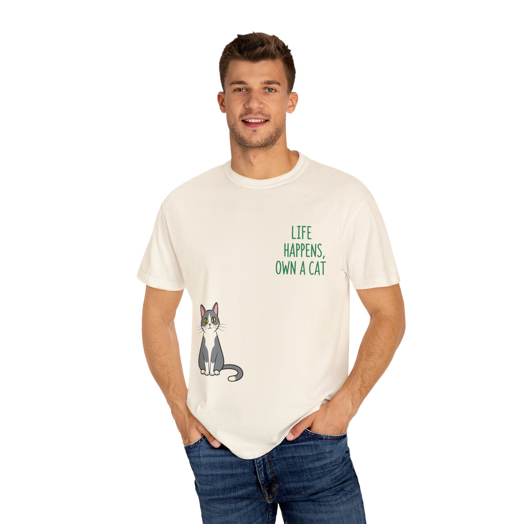 Life Happens Own a Cat Unisex T-Shirt, Cute Cat Tee, Pet Owner Gift, Cat Lover Apparel, Animal Rescue Shirt