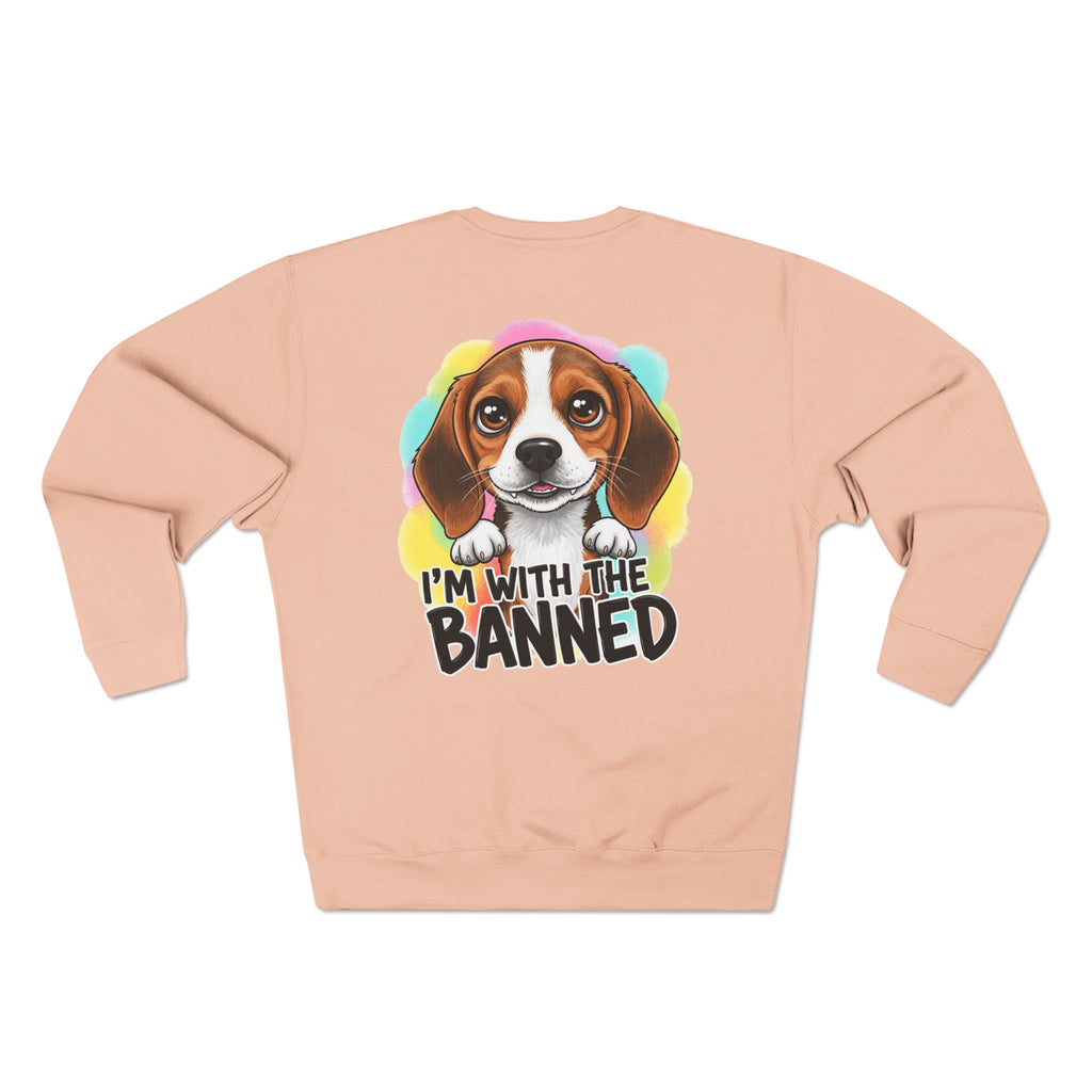 Beagle Love Crewneck Sweatshirt - I'm With The Banned, Dog Lover Gift, Pet-Themed Fashion, Cozy Unisex Sweatshirt, Animal Rights Apparel