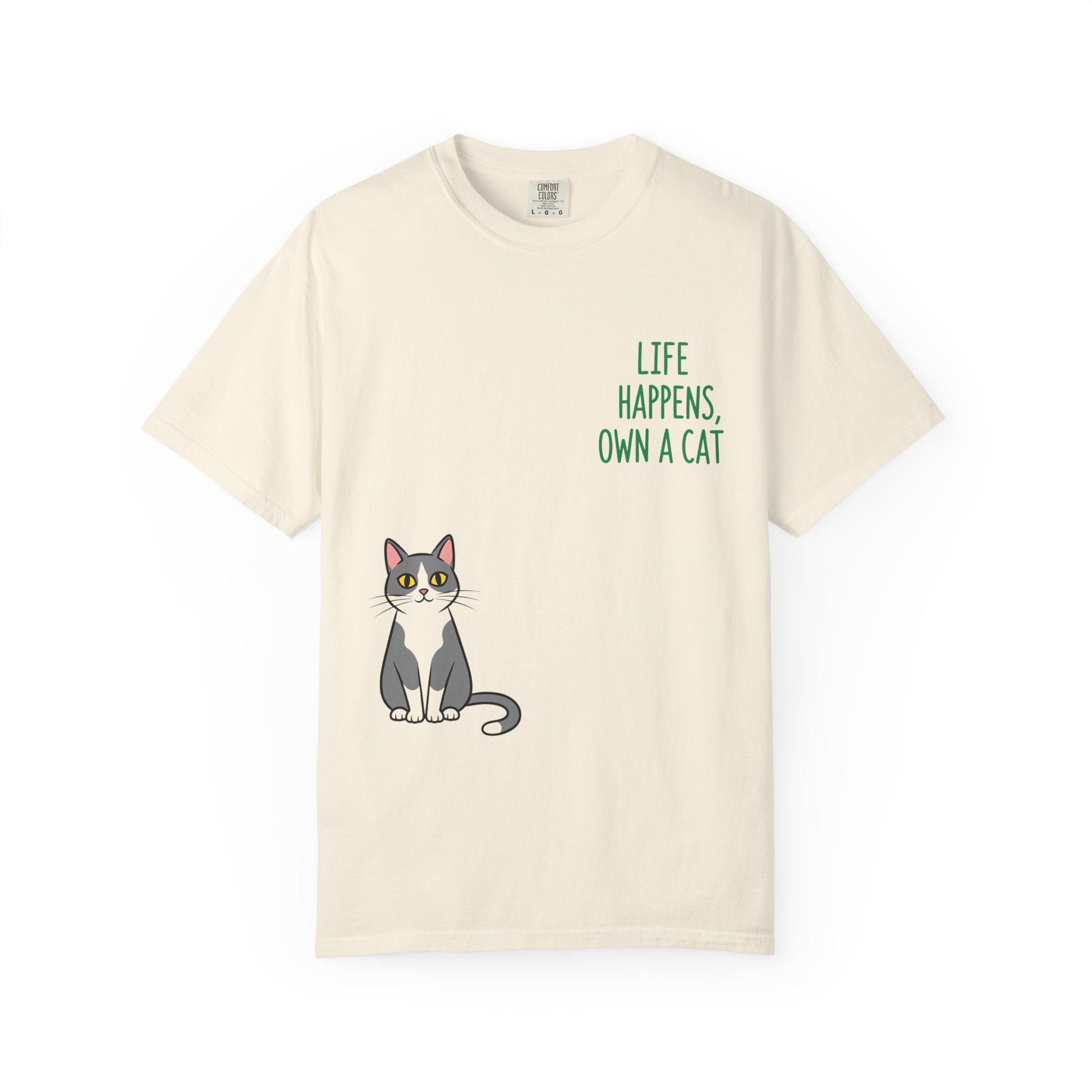 Life Happens Own a Cat Unisex T-Shirt, Cute Cat Tee, Pet Owner Gift, Cat Lover Apparel, Animal Rescue Shirt